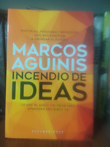 Incendio De Ideas - Marcos Aguinis