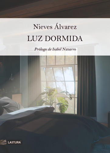 Luz Dormida, De Álvarez Martín, Nieves. Editorial Lastura Editorial En Español