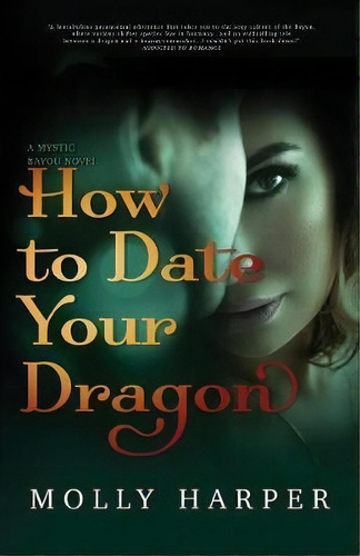How To Date Your Dragon, De Molly Harper. Editorial Nancy Yost Literary Agency Inc, Tapa Blanda En Inglés