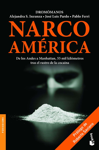 Libro Narcoamérica. De Los Andes A Manhattan, 55 Mil Kilóm
