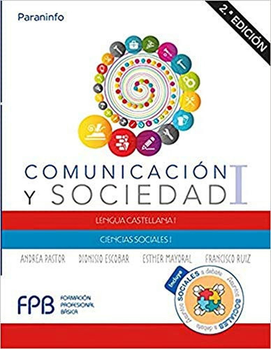 ComunicaciÃÂ³n y Sociedad I. 2.ÃÂª ediciÃÂ³n 2019, de ESCOBAR , DIONISIO. Editorial Ediciones Paraninfo, S.A, tapa blanda en español