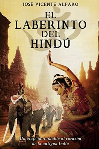 El Laberinto Del Hindú (spanish Edition), De Alfaro, José Vicente. Editorial Createspace Independent Publishing Platform, Tapa Blanda En Español