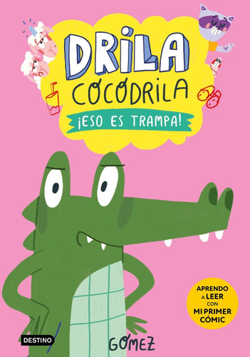 Libro Drila Cocodrila 3. Â¡eso Es Trampa! - Gomez