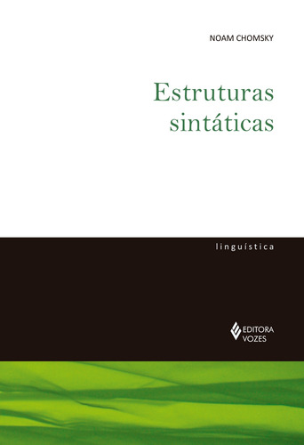 Estruturas sintáticas, de Chomsky, Noam. Série Coleção de Linguistíca Editora Vozes Ltda., capa mole em português, 2015