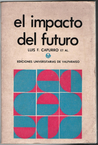 El Impacto Del Futuro  Luis F. Capurro
