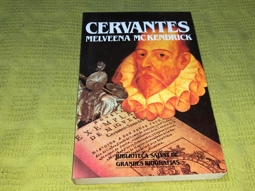 Cervantes - Melveena Mc Kendrick - Salvat