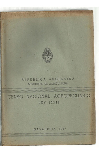 Censo Nacional Agropecuario 1937 República Argentina