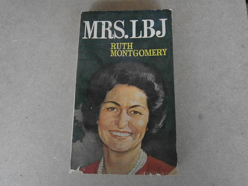 Mrs L B J . Ruth Montgomery