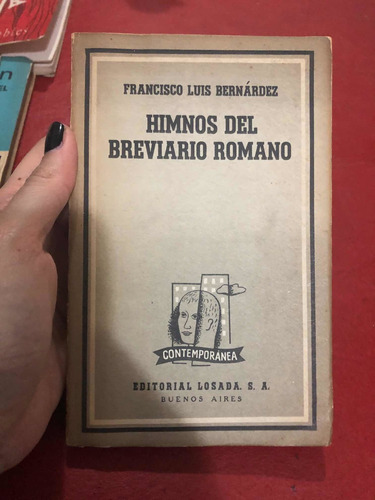 Himnos Del Breviario Romano. Francisco Luis Bernárdez