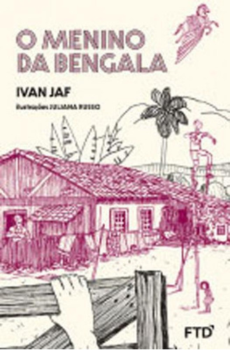 O Menino Da Bengala, De Jaf, Ivan. Editora Ftd, Capa Mole Em Português