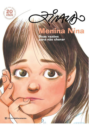 Menina Nina - Duas Razões Para Não Chorar, De Ziraldo Alves Pinto. Editora Melhoramentos, Capa Mole Em Português