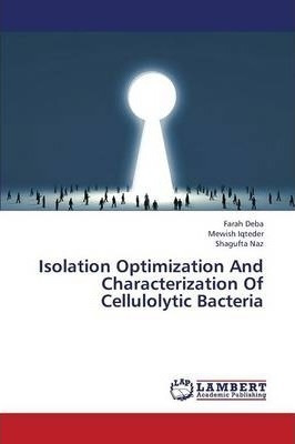 Isolation Optimization And Characterization Of Cellulolyt...