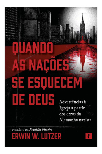 Livro - Quando As Nações Se Esquecem De Deus - Pro Nobis Editora