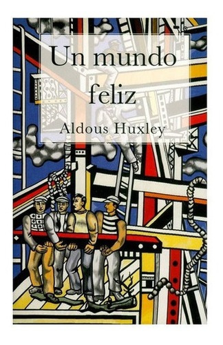 Libro Un Mundo Feliz