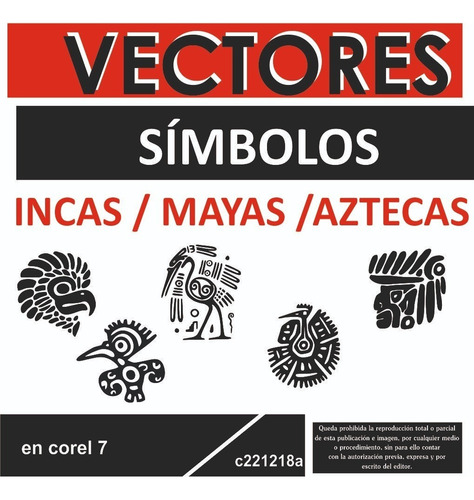 Vectores Simbolos Incas Aztecas Mayas! Envio X Descarga