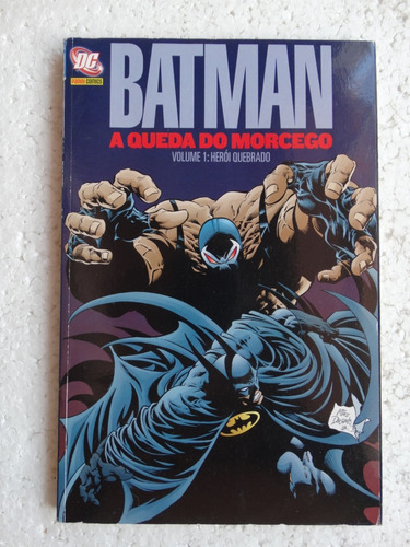 Batman A Queda Do Morcego Vol 1: Herói Quebrado Panini 2008