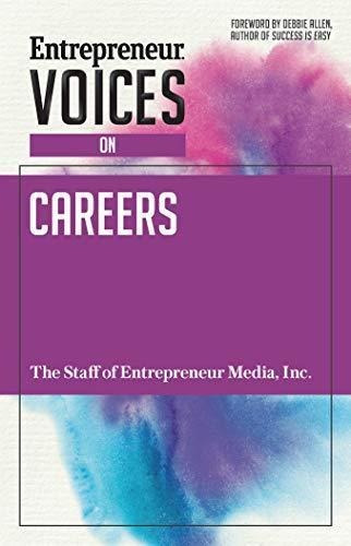 Entrepreneur Voices On Careers;entrepreneur Voices - (libro 
