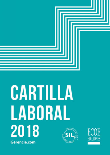 Cartilla Laboral 2018, De Varios Autores. Serie 9587715767, Vol. 1. Editorial Ecoe Edicciones Ltda, Tapa Blanda, Edición 2018 En Español, 2018