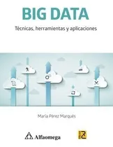Comprar Libro Técnico Big Data - Técnicas, Herramientas Y Aplica 