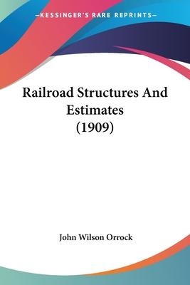 Libro Railroad Structures And Estimates (1909) - John Wil...