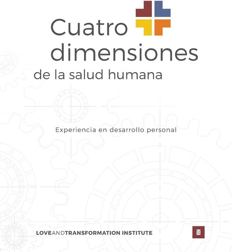 Libro Cuatro Dimensiones De La Salud Humana Experiencia En