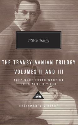 The Transylvanian Trilogy, Volumes Ii And Iii - Miklos Ba...