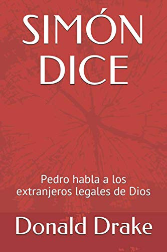 Simon Dice: Pedro Habla A Los Extranjeros Legales De Dios