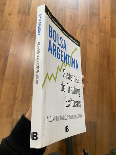 Bolsa Argentina Sistemas De Trading Exitosos Romero Maidana (Usado)