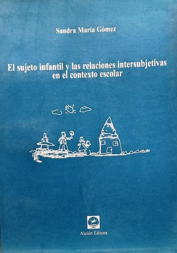 El Sujeto Infantil De Sandra María Gómez