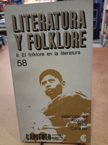 Literatura Y Folclore 2. Augusto Raúl Cortazar.  Ceal.  