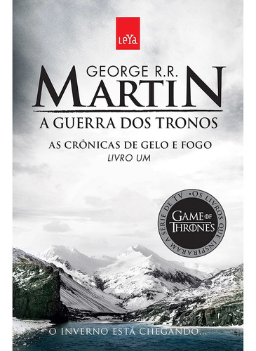 A Guerra Dos Tronos - As Crônicas De Gelo E Fogo Livro 1