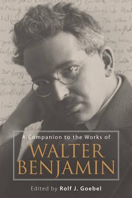 Libro A Companion To The Works Of Walter Benjamin - Rolf ...