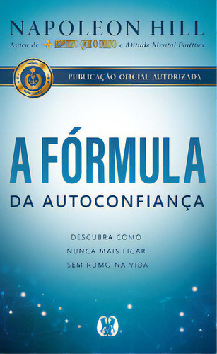 A fórmula da autoconfiança, de Hill, Napoleon. Editora CITADEL EDITORA, capa mole em português