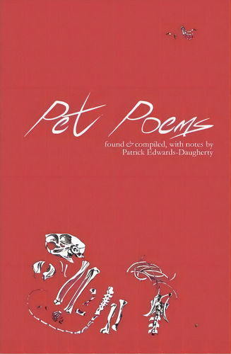Pet Poems, De Patrick Edwards-daugherty. Editorial Createspace Independent Publishing Platform, Tapa Blanda En Inglés