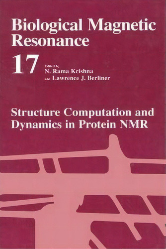 Structure Computation And Dynamics In Protein Nmr, De N. Rama Krishna. Editorial Springer Verlag New York Inc, Tapa Blanda En Inglés