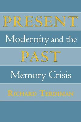 Libro Present Past - Richard Terdiman