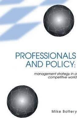 Professionals And Policy - Mike Bottery
