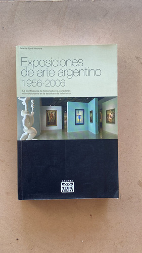 Exposiciones De Arte Argentino 1956 - 2006 - Herrera