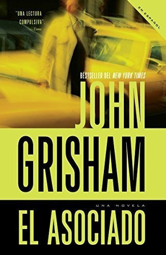 El Asociado / The Associate - Grisham, John, de Grisham, J. Editorial Vintage Espanol en español