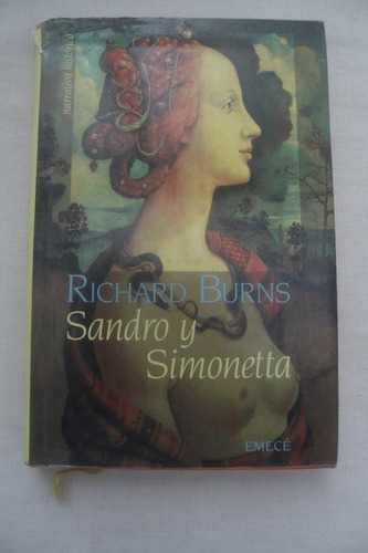 Sandro Y Simonetta. Richard Burns Vida De Botticelli. Emece.