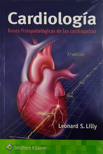 Lilly Cardiología Bases Fisiop. De Las Cardiopatías Envíos