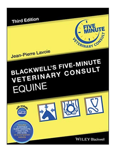 Blackwell's Five-minute Veterinary Consult: Equine, 3rd