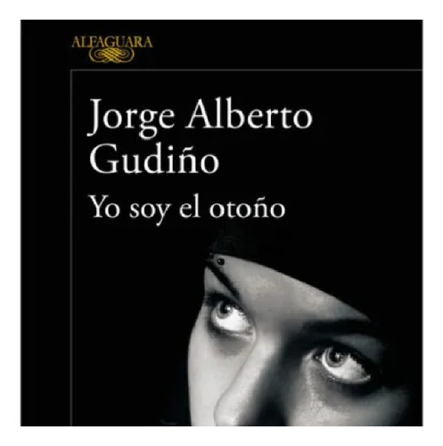 Yo Soy El Otoño - Jorge Alberto Gudiño Hernández