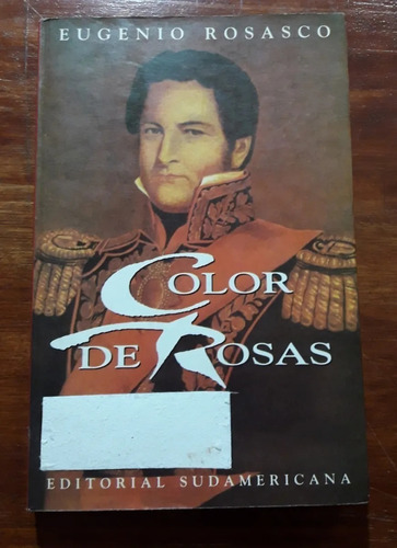 Color De Rosas Eugenio Rosasco Sudamericana