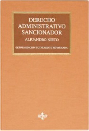 Derecho Administrativo Sancionador / Nieto, Alejandro