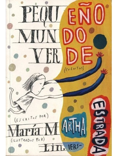 Pequeño Mundo Verde. Estrada - Liniers. Ed. Comun