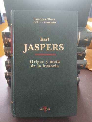 Karl Jaspers Origen Y Meta De La Historia