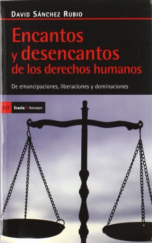 Libro Encantos Y Desencantos De Los Derechos Humanos De Davi