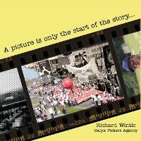 Libro A Picture Is Only The Start Of The Story . . . - Ri...