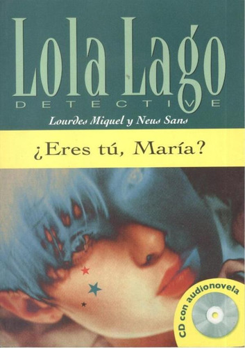 Eres Tu, Maria? Nivel B1 - Libro + Cd Audio